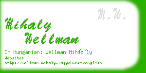 mihaly wellman business card